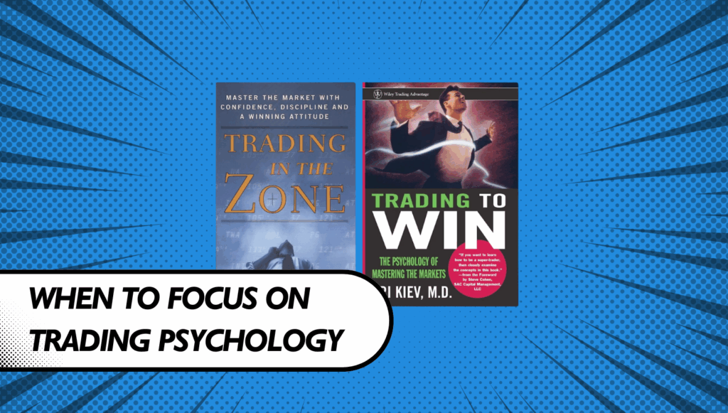 Why Strategy Comes Before Psychology When Learning to Trade 10 When to Focus on Trading Psychology