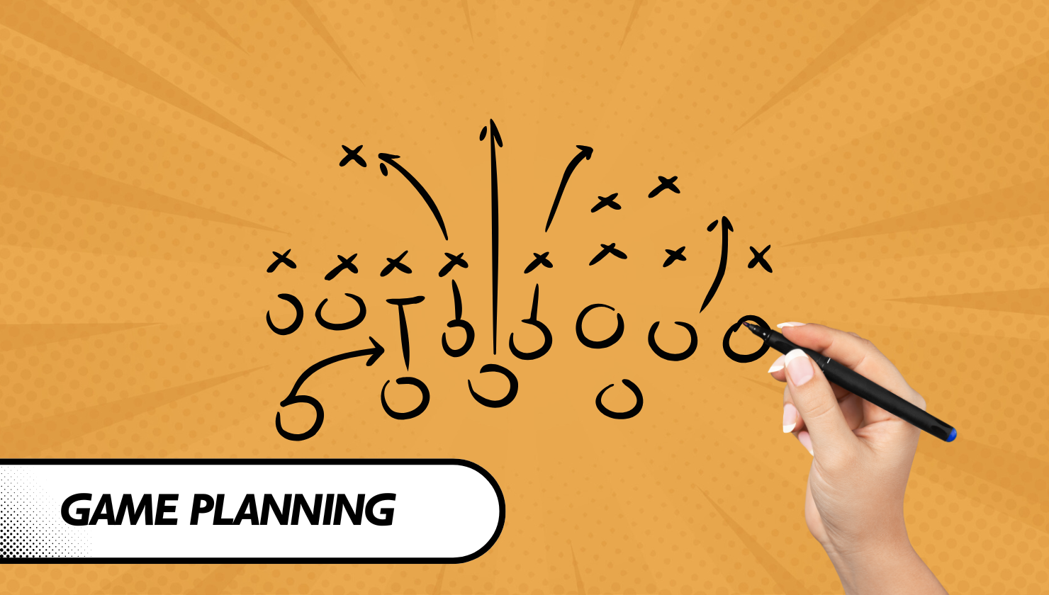 Game Planning